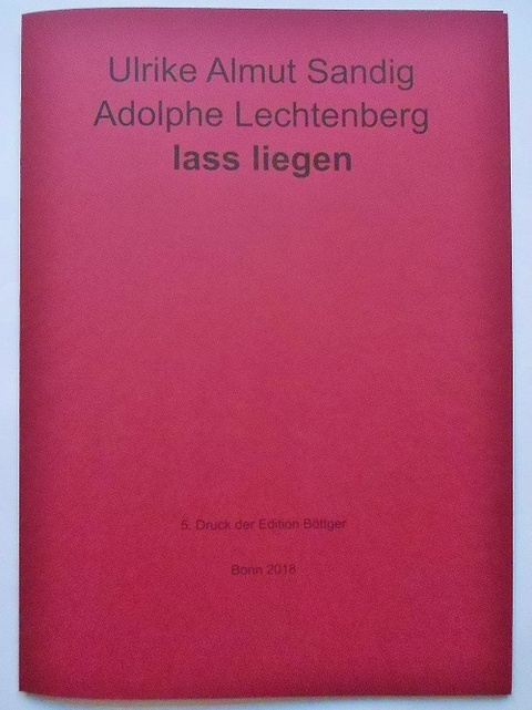 lass liegen. Gedicht. Mit einer Schablonenmalerei von Adolphe Lechtenberg - Ulrike Almut Sandig