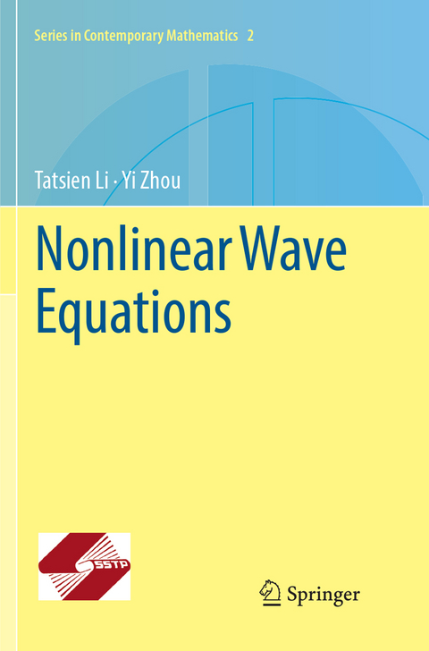 Nonlinear Wave Equations - Tatsien Li, Yi Zhou