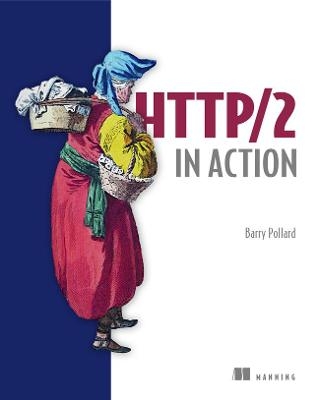 HTTP/2 in Action - Barry Pollard
