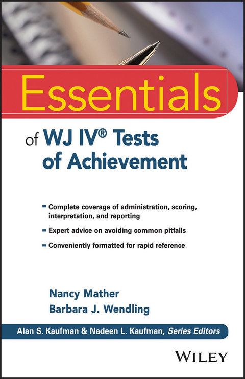 Essentials of WJ IV Tests of Achievement -  Nancy Mather,  Barbara J. Wendling