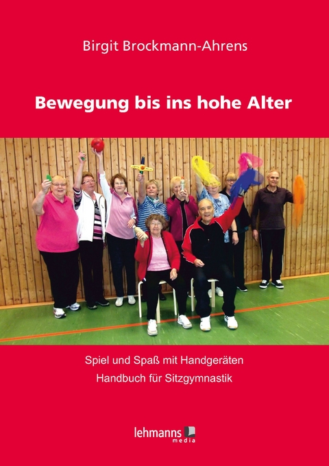 Bewegung bis ins hohe Alter - Birgit Brockmann-Ahrens