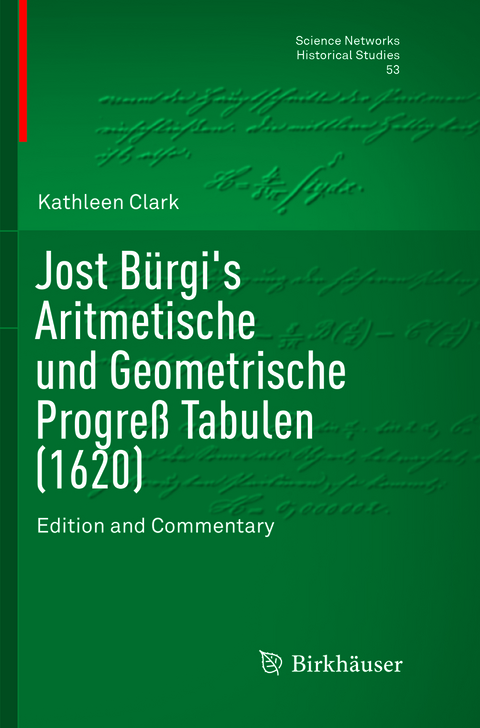 Jost Bürgi's Aritmetische und Geometrische Progreß Tabulen (1620) - Kathleen Clark