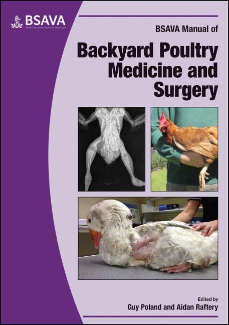 BSAVA Manual of Backyard Poultry Medicine and Surgery - 