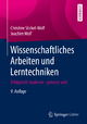 ›Wissenschaftliches Arbeiten und Lerntechniken‹ von Christine Stickel-Wolf, Joachim Wolf