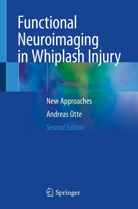 Functional Neuroimaging in Whiplash Injury - Andreas Otte