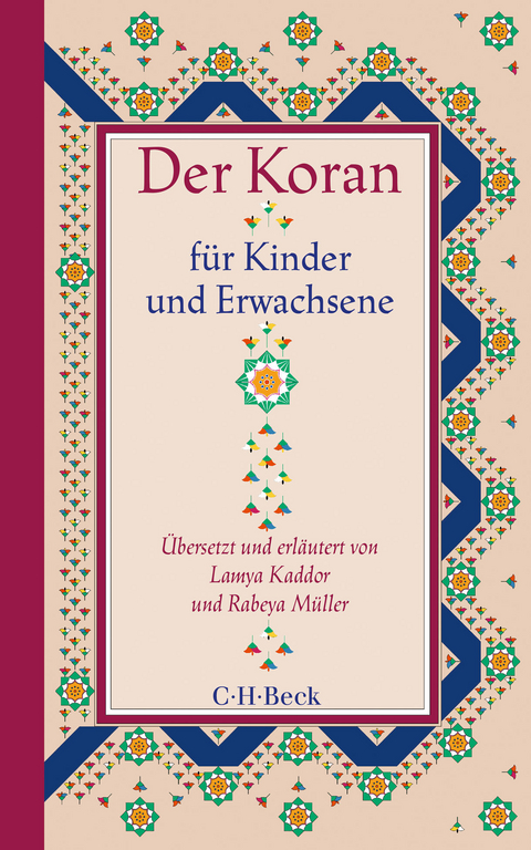 Der Koran für Kinder und Erwachsene - Lamya Kaddor, Rabeya Müller
