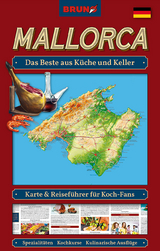 BRUNO Mallorca Landkarte und Reiseführer für Koch-Fans: Das Beste aus Küche und Keller - Sternberg Christiane