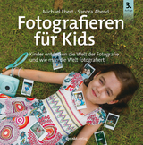Fotografieren für Kids - Ebert, Michael; Abend, Sandra