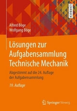 Lösungen zur Aufgabensammlung Technische Mechanik - Böge, Alfred; Böge, Wolfgang