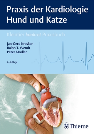 Praxis der Kardiologie Hund und Katze - Jan-Gerd Kresken; Ralph T. Wendt; Peter Modler