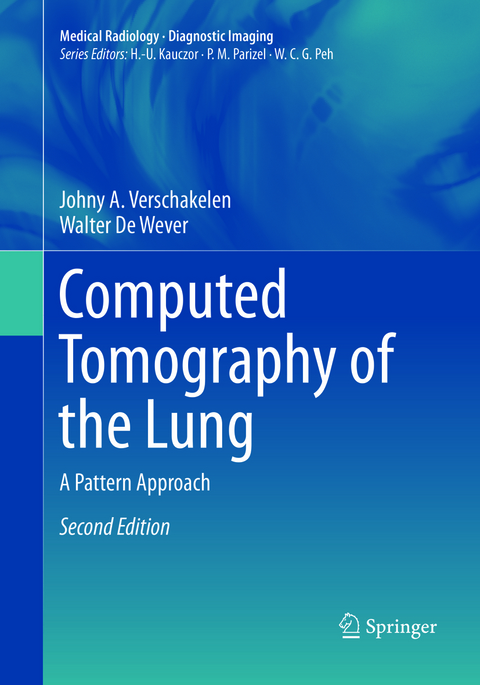 Computed Tomography of the Lung - Johny A. Verschakelen, Walter de Wever