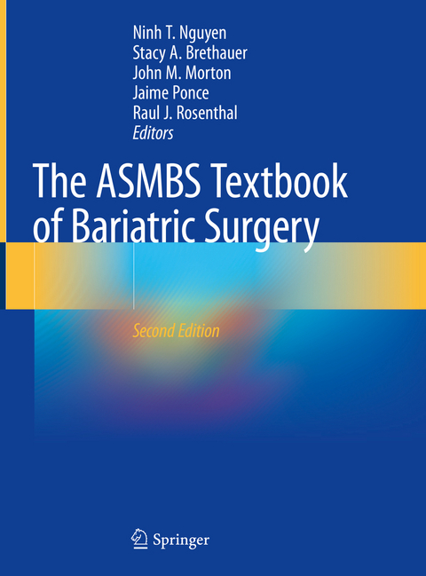 The ASMBS Textbook of Bariatric Surgery - 