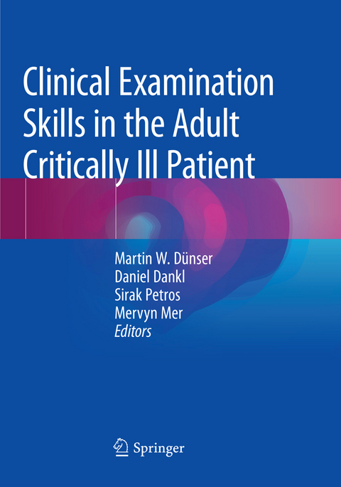 Clinical Examination Skills in the Adult Critically Ill Patient - 