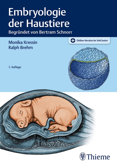 Embryologie der Haustiere - Ralph Brehm