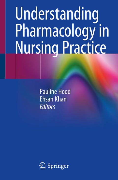 Understanding Pharmacology in Nursing Practice - 