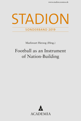 Football as an Instrument of Nation-Building - 