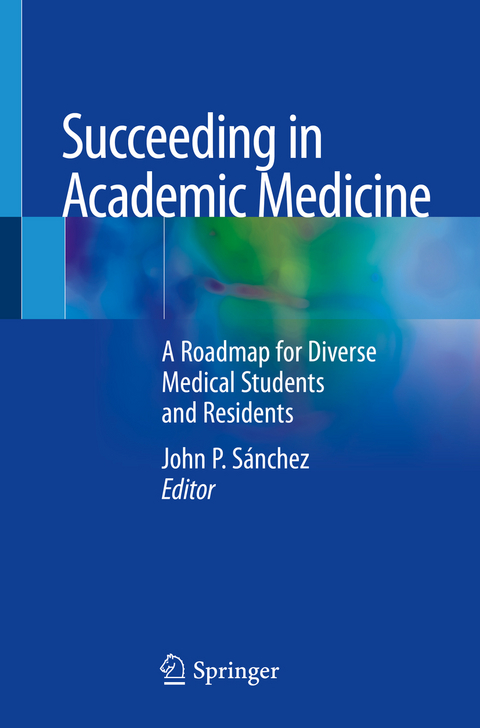 Succeeding in Academic Medicine - 