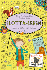 Mein Lotta-Leben – das letzte Eichhorn - Alice Pantermüller