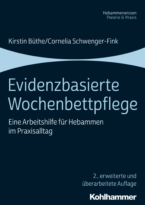 Evidenzbasierte Wochenbettpflege - Kirstin Büthe, Cornelia Schwenger-Fink