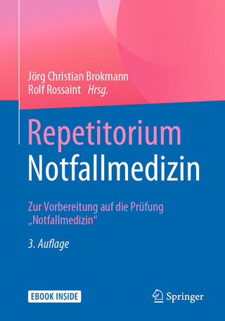 Repetitorium Notfallmedizin - Jörg Brokmann; Rolf Rossaint