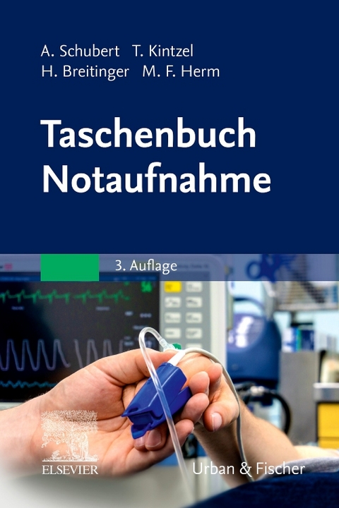 Taschenbuch Notaufnahme - Andreas Schubert, Tina Kintzel, Marcus Fabius Herm, Hannes Breitinger