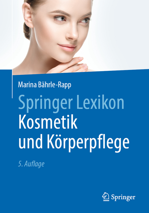 Springer Lexikon Kosmetik und Körperpflege - Marina Bährle-Rapp