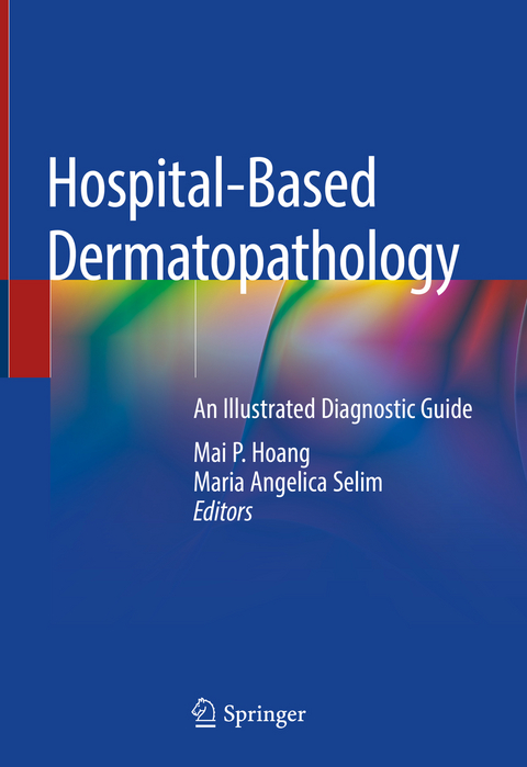 Hospital-Based Dermatopathology - 