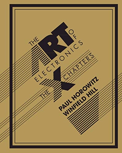 The Art of Electronics: The x Chapters - Paul Horowitz, Winfield Hill