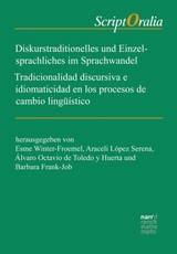 Diskurstraditionelles und Einzelsprachliches im Sprachwandel / Tradicionalidad discursiva e idiomaticidad en los procesos de cambio lingüístico - 
