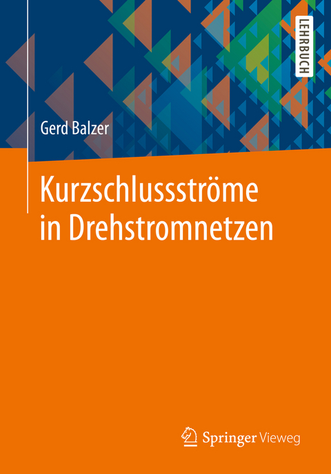 Kurzschlussströme in Drehstromnetzen - Gerd Balzer