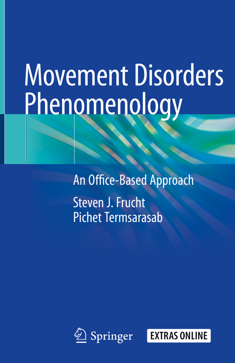 Movement Disorders Phenomenology - Steven J. Frucht, Pichet Termsarasab