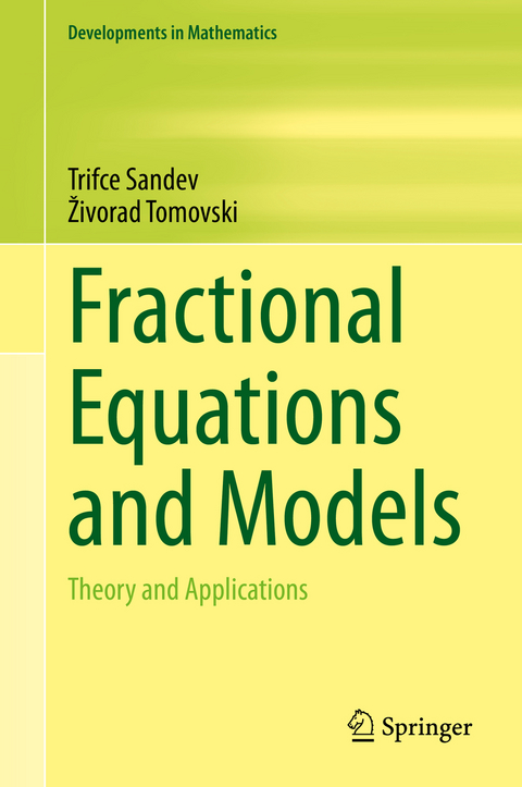 Fractional Equations and Models - Trifce Sandev, Živorad Tomovski