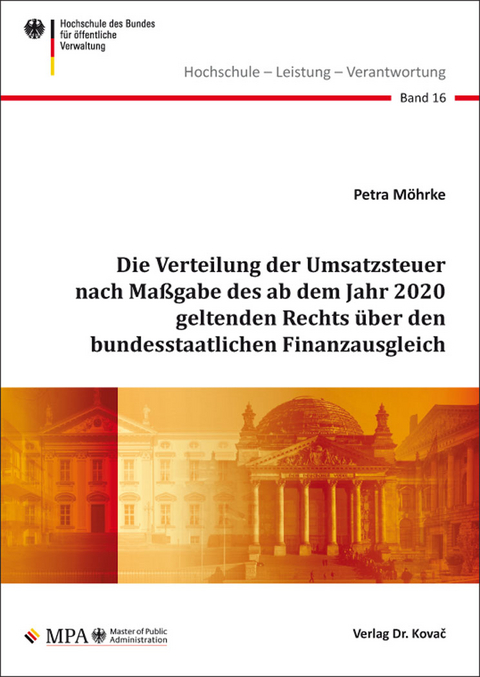 Die Verteilung der Umsatzsteuer nach Maßgabe des ab dem Jahr 2020 geltenden Rechts über den bundesstaatlichen Finanzausgleich - Petra Möhrke