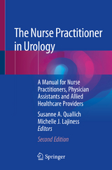 The Nurse Practitioner in Urology - Quallich, Susanne A.; Lajiness, Michelle J.