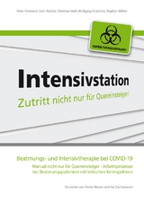 Beatmungs- und Intensivtherapie bei COVID-19 - Peter Kremeier, Sven Pulletz, Christian Woll, Wolfgang Oczenski, Stefan Böhm