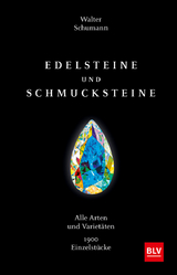 Edelsteine und Schmucksteine - Walter Schumann