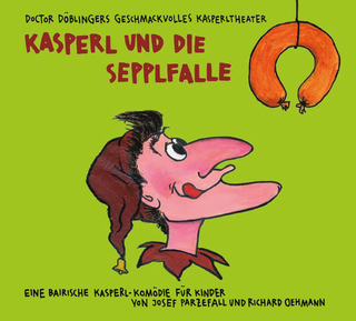 Kasperl und die Sepplfalle - Josef Parzefall; Richard Oehmann