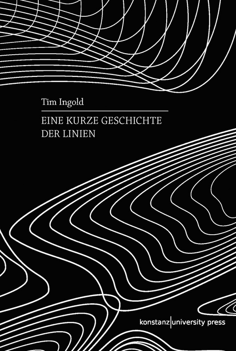 Eine kurze Geschichte der Linien - Tim Ingold
