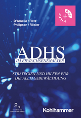 ADHS im Erwachsenenalter - Roberto D'Amelio, Wolfgang Retz, Alexandra Philipsen, Michael Rösler