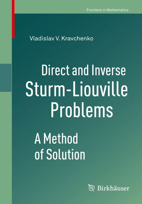 Direct and Inverse Sturm-Liouville Problems - Vladislav V. Kravchenko
