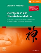 Die Psyche in der chinesischen Medizin - Giovanni Maciocia