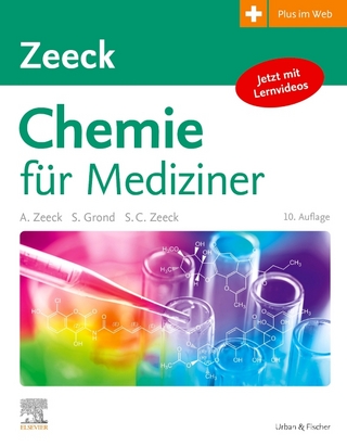 Chemie für Mediziner - Axel Zeeck; Axel Zeeck; Stephanie Grond …