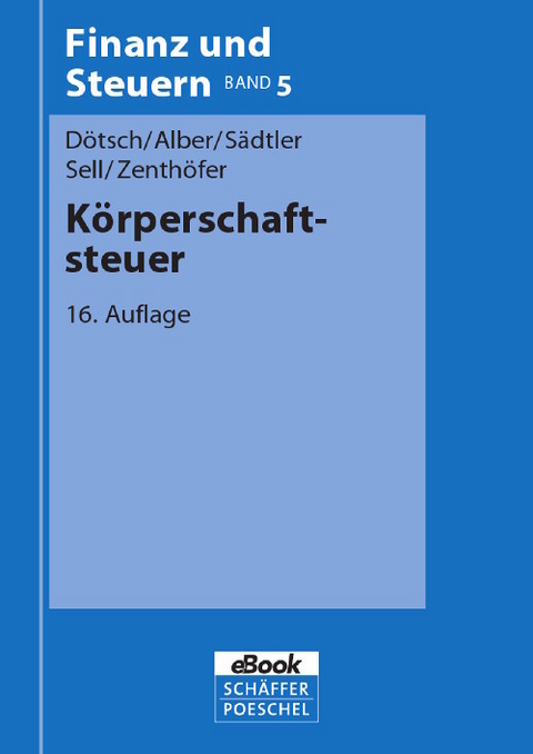 Körperschaftsteuer -  Ewald Dötsch,  Matthias Alber,  Wolfgang Sädtler,  Hartmut Sell,  Wolfgang Zenthöfer