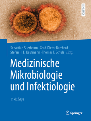 Medizinische Mikrobiologie und Infektiologie - Sebastian Suerbaum; Gerd-Dieter Burchard …