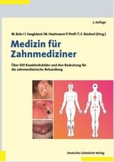 Medizin für Zahnmediziner - Behr, Michael; Fanghänel, Jochen; Hautmann, Matthias; Proff, Peter; Reichert, Torsten E.