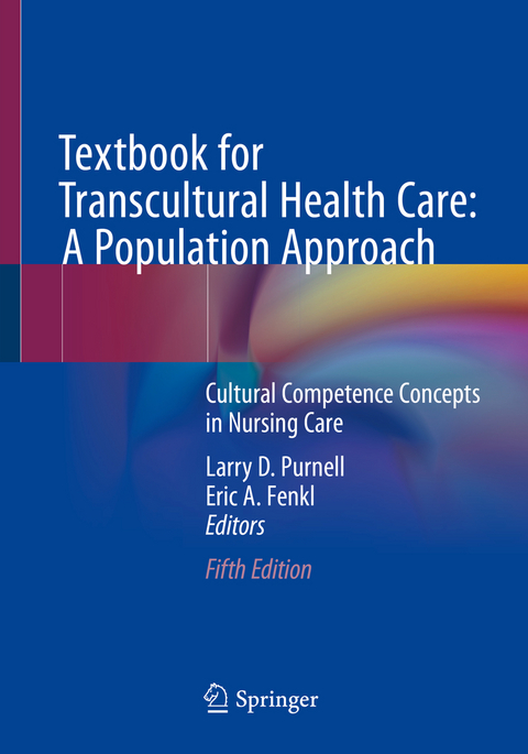 Textbook for Transcultural Health Care: A Population Approach - 