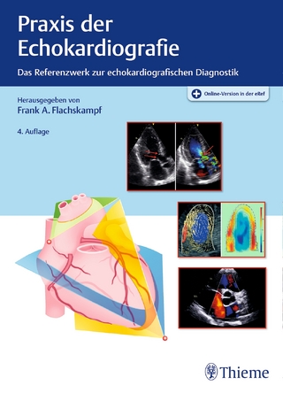 Praxis der Echokardiografie - Frank Arnold Flachskampf