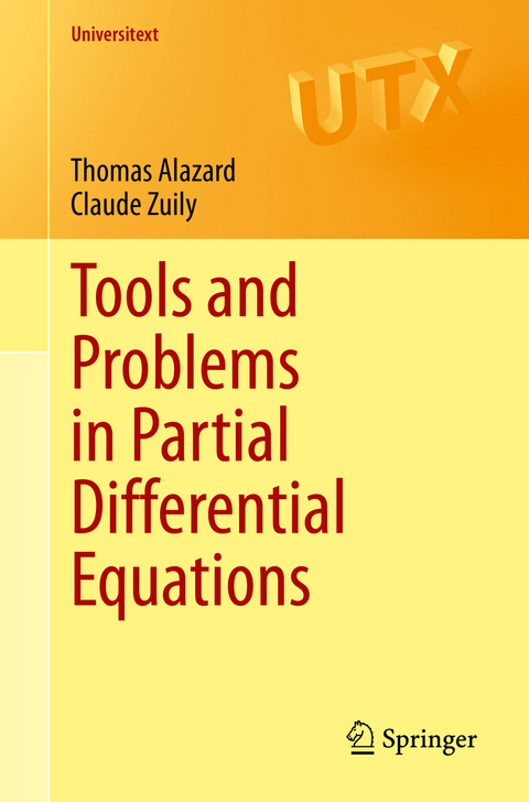 Tools and Problems in Partial Differential Equations - Thomas Alazard, Claude Zuily