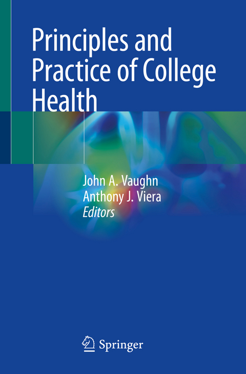 Principles and Practice of College Health - 