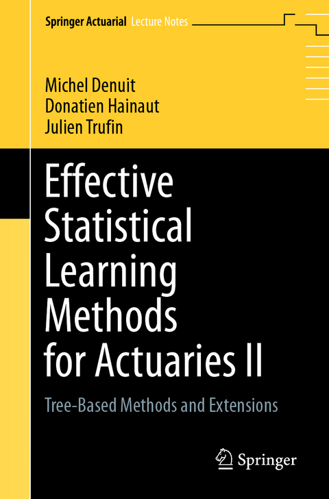 Effective Statistical Learning Methods for Actuaries II - Michel Denuit, Donatien Hainaut, Julien Trufin